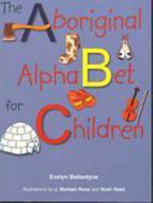 The aboriginal alphabet for children